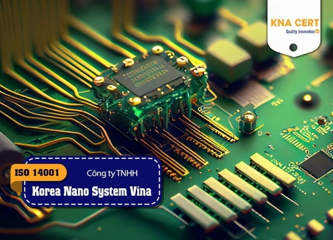 ISO ADMIN cấp chứng nhận ISO 14001 & huấn luyện ATVSLĐ cho Công ty TNHH Korea Nano System Vina