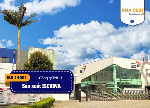 Chứng nhận ISO 9001, ISO 14001 & ISO 45001 cho Công ty TNHH Sản xuất ISCVINA