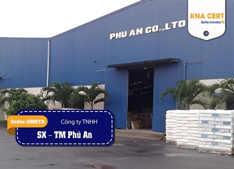 ISO ADMIN đánh giá Sedex-SMETA 4 Pillar (Pre-audit) cho Công ty TNHH Sản xuất – Thương mại Phú An
