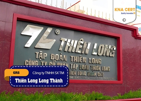 ISO ADMIN đánh giá GRS (Pre-audit) cho Công ty TNHH Sản xuất Thương mại Thiên Long Long Thành