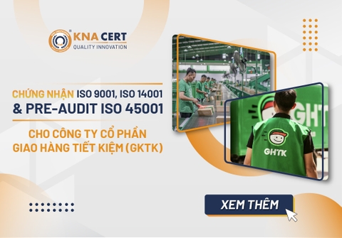 ISO ADMIN chứng nhận ISO 9001, ISO 14001 & Pre-audit ISO 45001 cho Công ty Cổ phần Giao hàng Tiết kiệm (GHTK) 
