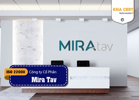 ISO ADMIN đánh giá FSSC 22000 & ISO 22000 (Pre-audit) cho Công ty TNHH Mira Tav