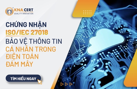 Chứng nhận ISO/IEC 27018: Bảo vệ thông tin nhận cá nhân (PII) trong điện toán đám mây công cộng